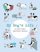 My Dog's Life: A Keepsake Memory Book