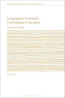Languages of Australia’s First Peoples in Narrative: Australian Stories (Bloomsbury Studies in Systemic Functional Linguistics) cover image