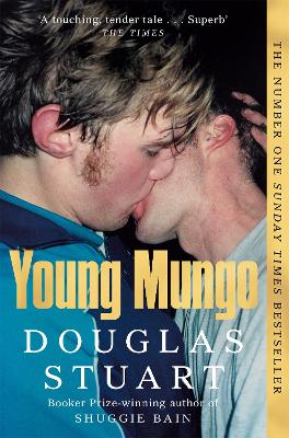 Young Mungo: The No. 1 Sunday Times Bestseller Douglas Stuart