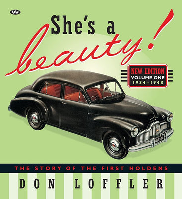 She's a Beauty : The Story of the First Holdens cover image
