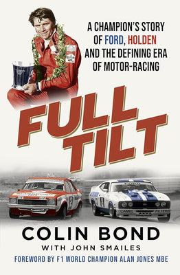 Full Tilt: A champion's story of Ford, Holden and the defining era of motor-racing cover image