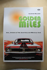 Golden Miles: Sex, Speed and the Australian Muscle Car cover image