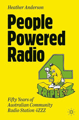 People Powered Radio: Fifty years of Australian community radio station 4ZZZ cover image