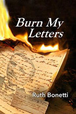 Burn My Letters Ruth Bonetti