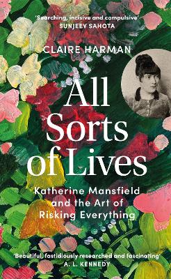 All Sorts of Lives: Katherine Mansfield
